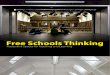 Free Schools Thinking: Places and Spaces for Teaching and Learning