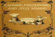 (1915) Canning, Preserving and Jelly Making