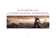 Kaverus Campaign Primer