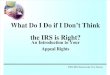 US Internal Revenue Service: what do i do if i dont think the irs is right