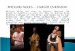 Michael wiles career overview