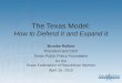 The Texas Model: How to Defend It and Expand It