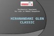 Buy hiranandani glen classic in hebbal bangalore by house of hiranandani
