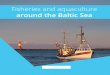 Fisheries and aquaculture around the Baltic Sea