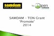 Samdam – TON Grants 2014