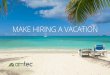 Amtec Make Hiring A Vacation