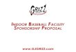 GJ GRIZZ Indoor Baseball Facility Sponsorship Proposal