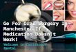 Go For Oral Surgery In Manchester If Medication Doesn’t Work