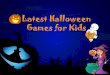 Latest halloween games for kids