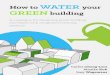 How to Water your Green building