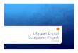 Lifespan digital scrapbook project