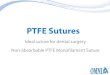 PTFE Sutures