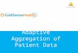 Adaptive Aggregation of Patient Data