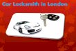 Car Locksmith in London