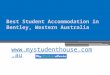 Best Student Accommodation in Bentley, Western Australia -