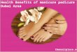Health benefits of manicure pedicure in dubai area