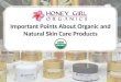 Important points about organic and natural skin care products