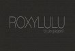 ROXYLULU by Jule Guaglardi