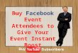 Boost popularity by buying real facebook event attendees