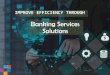 Banking services & consulting solutions includes cost optimization