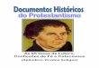 Lutero documentos históricos do protestantismo