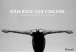 Your Body Our Concern