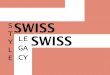 Swiss Style - Swiss Legacy behind the scenes
