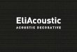 EliAcoustic - Acoustic Decorative (Catalog)