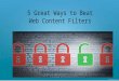 5 Great Ways to Beat Web Content filters