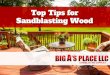 Top Tips for Sandblasting Wood