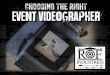 CHOOSING THE RIGHT EVENT VIDEOGRAPHER