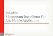 SoLoMo: 3 Important Ingredients For Any Mobile Application