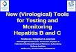 New (Virological) Tools for Testing and Monitoring Hepatitis B and C
