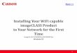 Installing Your WiFi capable imageCLASS Product to Your Network 