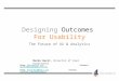 Designing Outcomes For Usability (PPT)