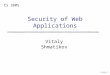 Web security: cross-site scripting, SQL injection, cross-site request 