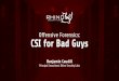 Offensive Forensics: CSI for the Bad Guy