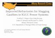Improved Refractories for Slagging Gasifiers in IGCC Power Systems
