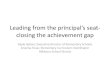 Leading from the principal's seat- closing the achievement gap
