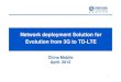 Network deployment Solution for Evolution from 3G to TD-LTE