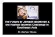 The Future of Jemaah Islamiyah & the Radical Islamist Challenge in 