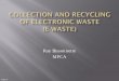 Collection and Recycling of E-waste