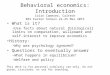 Behavioral economics Ec 101 Colin Camerer, Caltech
