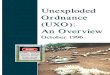 Unexploded Ordnance (UXO) An Overview Unexploded Ordnance 