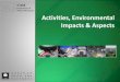 Activities, Environmental Impacts & Aspects