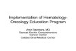 Implementation of Hematology- Oncology Education Program 