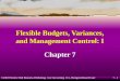Flexible Budgets, Variances, And Management Control: I Chapter 7