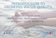 INTRODUCTION TO DRINKING WATER QUALITY