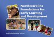 North Carolina Foundations for Early Learning and Development