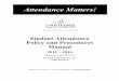 Attendance Matters! Student Attendance Policy and Procedures 